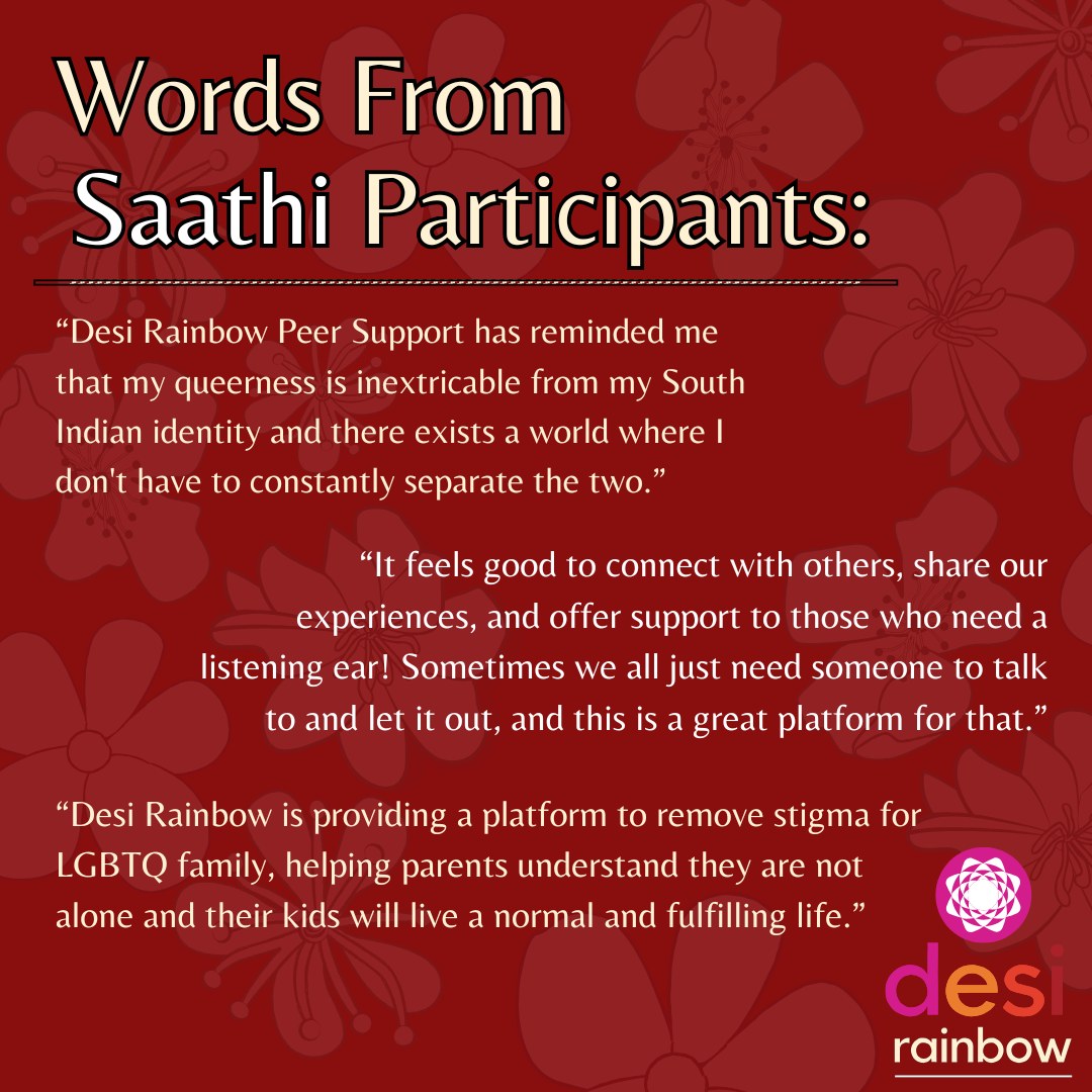 🧠 Today is World #MentalHealthDay. We know taking care of our mental health can be difficult, and sometimes even a taboo in our community. But sometimes we all could use a Saathi (friend).
🤗To schedule a one-on-one call with a Desi Rainbow Saathi, register here: www.desirainbow.org/saathi (link is also in the bio). Please note that Saathi is not a hotline or helpline, it is an all-volunteer Peer Support program. It will take us a few days to match you with a trained volunteer and schedule calls after you contact us.
📞 For more immediate help use a helpline or hotline:
- DEQH is the Desi LGBTQ Helpline for South Asians
908-367-3374 | www.deqh.org/
- LGBT National Hotline for many different issues and concerns including, but limited to, coming out issues, gender and/or sexuality identities, relationship concerns, bullying, workplace issues, HIV/AIDS anxiety, safer sex information, suicide
(888) 843-4564 | www.glbthotline.org
- Trans Lifeline is a trans-led organization that connects trans people to the community, support, and resources they need to survive and thrive
(877) 565-8860 | translifeline.org
-The Trevor Project
The Trevor Project is a national organization providing crisis intervention and suicide prevention services to LGBTQ young people ages 13-24.
866) 488-7386 | thetrevorproject.org/
📖 For more resources visit desirainbow.org/resources
🥰 Join us in creating a more affirming world for LGBTQIA+ Desis at desirainbow.org/donate