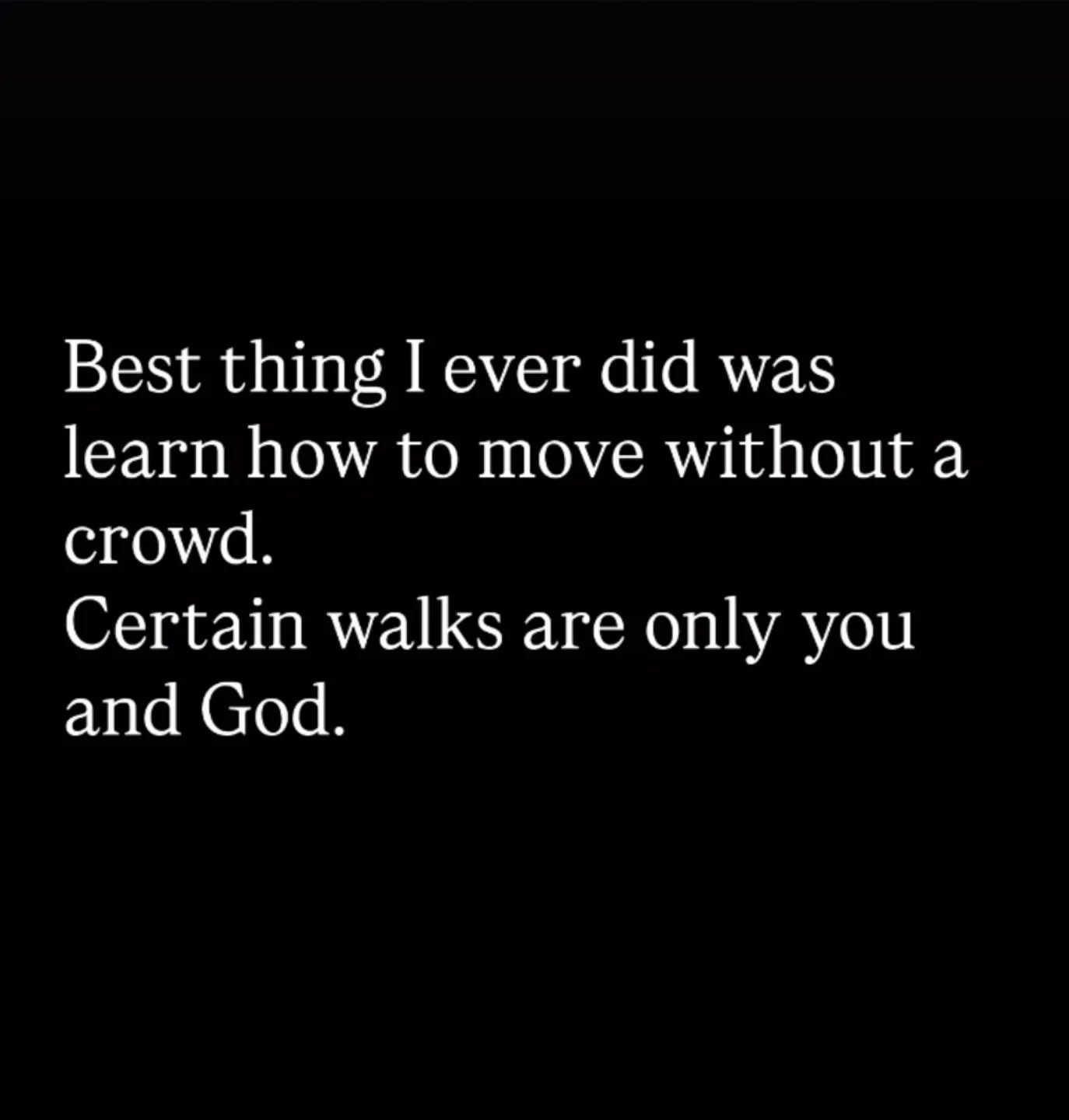 Move in silence and often without an entourage or crowd. This way, the noise falls away so that you can hear God!
#faith #strength #love #passion #dancewithgod #happiness #despite #circumstances #relationship #haveaconversationwithgod #prayer #meditation #mentalfreedom #spirituality #godschild