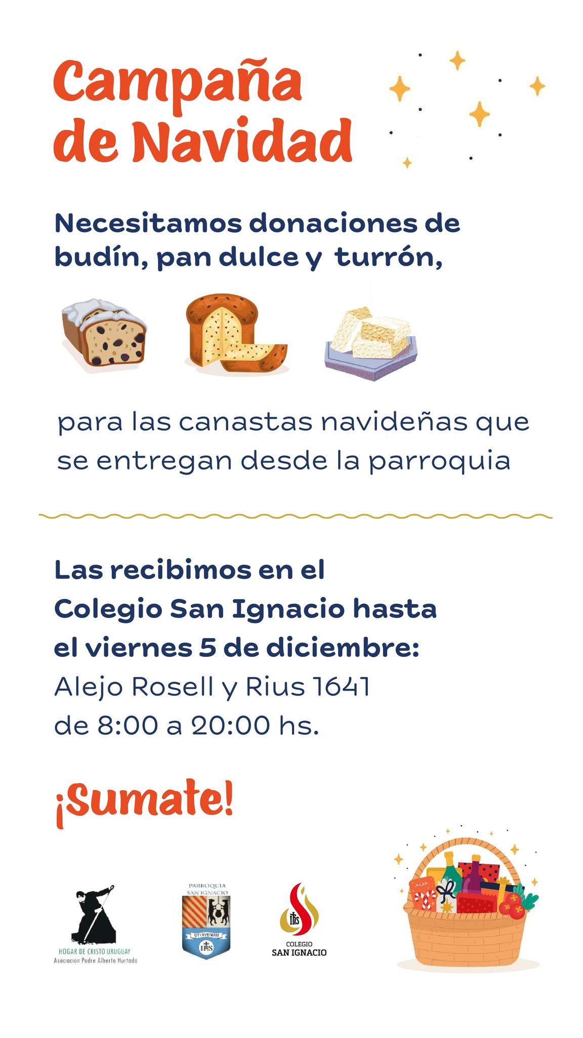 🎄🧺 CAMPAÑA DE NAVIDAD
Hasta el viernes 5 de diciembre, en el horario de 8:00 a 20:00 h, estaremos recibiendo en el Colegio donaciones de turrón, budín y pan dulce para armar las canastas navideñas que se entregarán desde la Parroquia San Ignacio.
¡Muchas gracias desde ya por su colaboración!
#2025enelsanignacio