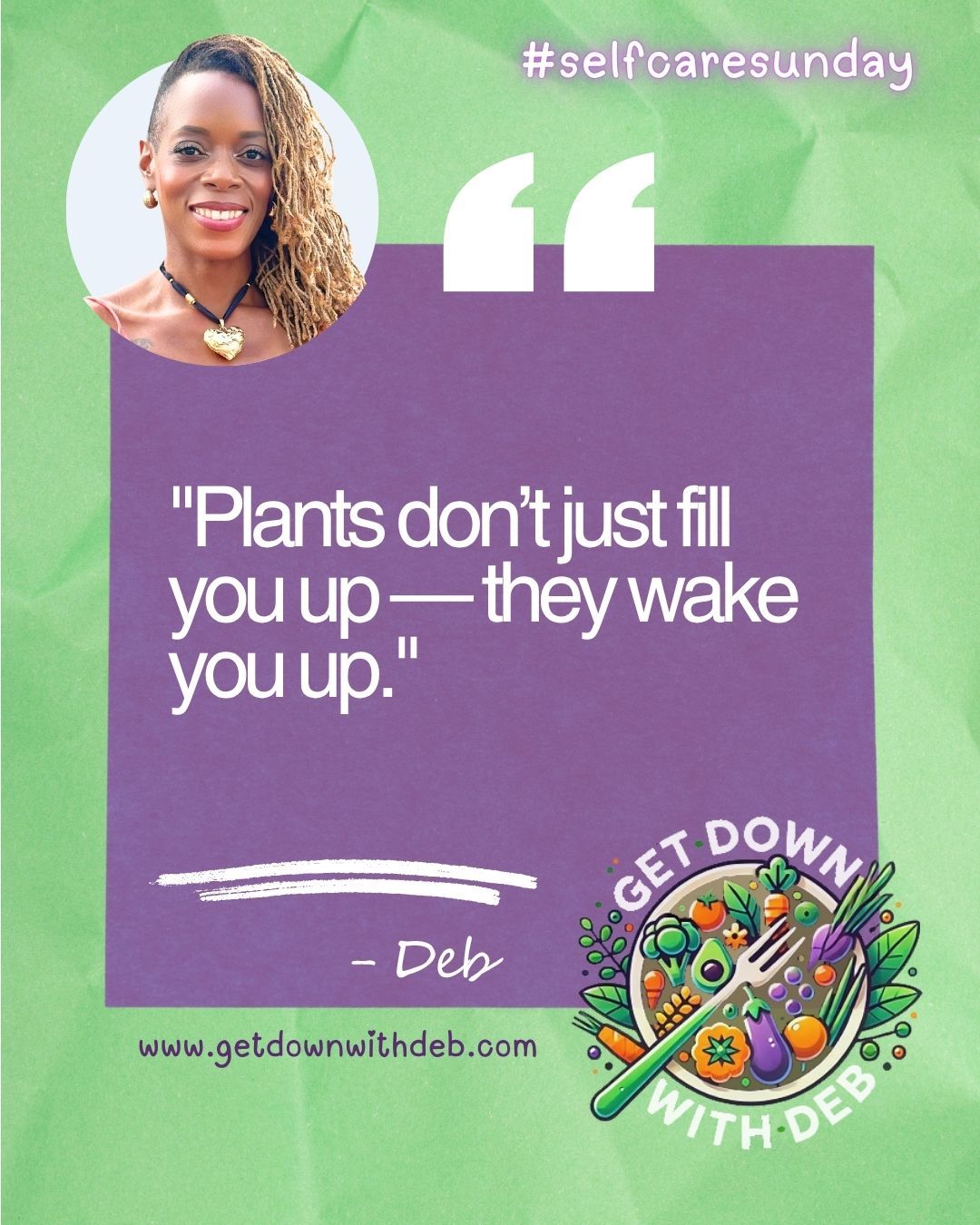 Check bio for upcoming Cooking Classes. Let’s get real about food, health, and the power of plants. What changes are you making this week? Share your thoughts below or tag someone who needs this reminder.
#GetDownWithDeb #FoodAsMedicine #PlantBasedHealing #EatToThrive #SelfCareSunday