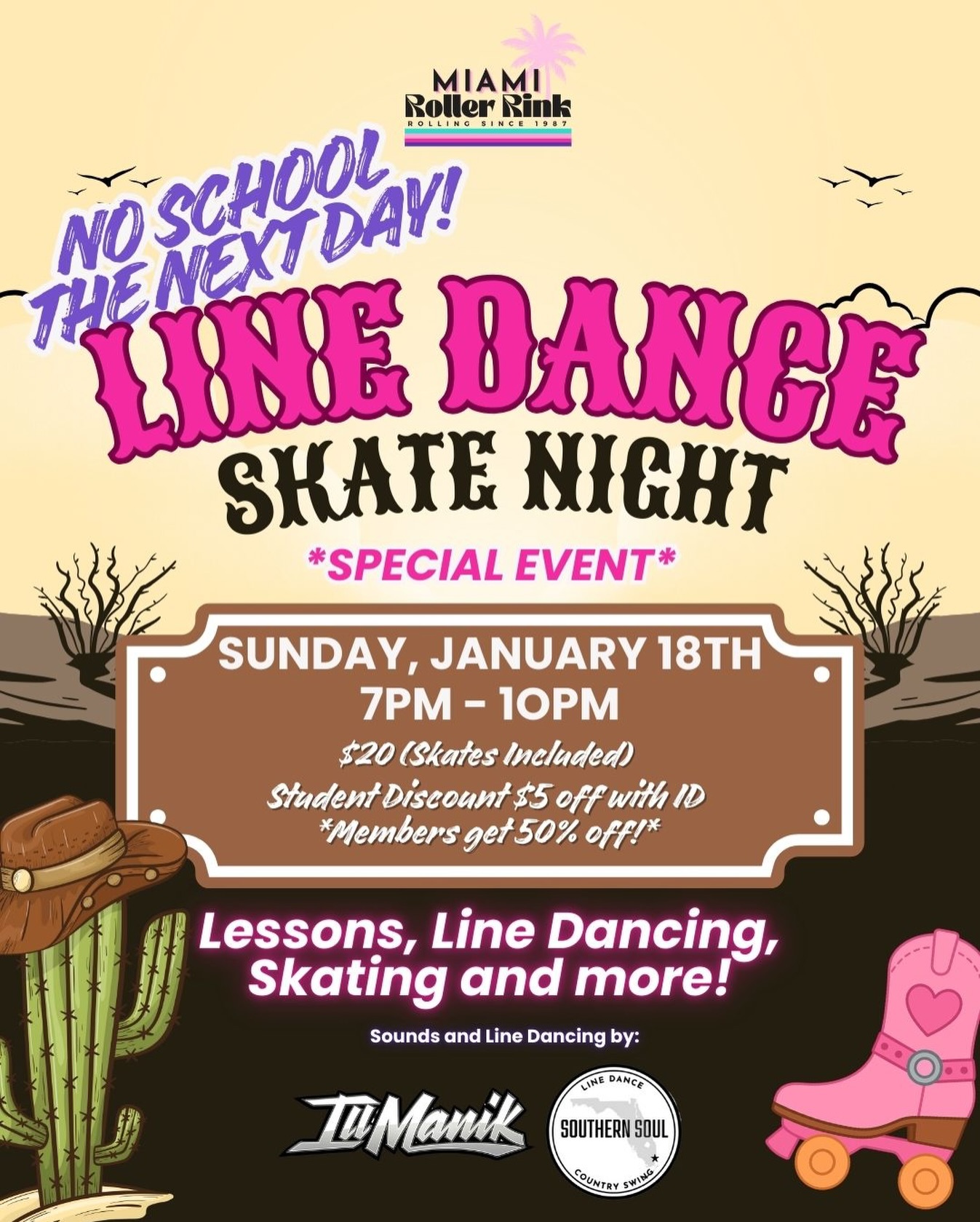 Running back Line Dancing Night! 🔥🤠
NO SCHOOL the next day!
📍Sunday January 18th | 7PM–10PM
Enjoy a night of skating and line dancing PLUS there’s no school the next day 👀🛼
Line dancing led by @southernsouldancing, with @djillmanik with the southern hits all night long.
What to expect:
👢 Line Dancing All Night
🎶 Live DJ
🛼 Skating (First Hour Only)
👯♀️ All ages welcome
✅ $20 (Skates Included)
✅ Student Discount $5 Off with ID
✅ Special Event
✅ Members Get 50% Off
#LineDanceSkate #MiamiRollerRink #MiamiEvents